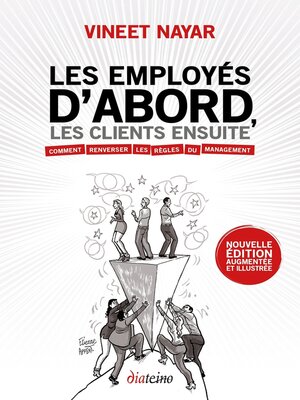 cover image of Les Employés d'abord, les clients ensuite--La version illustrée du livre phénomène qui invite à ren